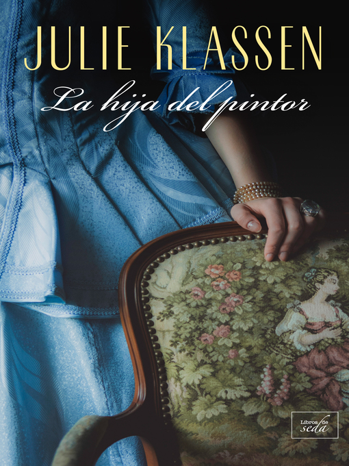 Title details for La hija del pintor by Julie Klassen - Available